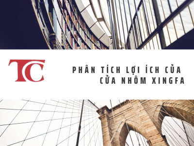 Phân tích lợi ích của cửa nhôm kính Xingfa